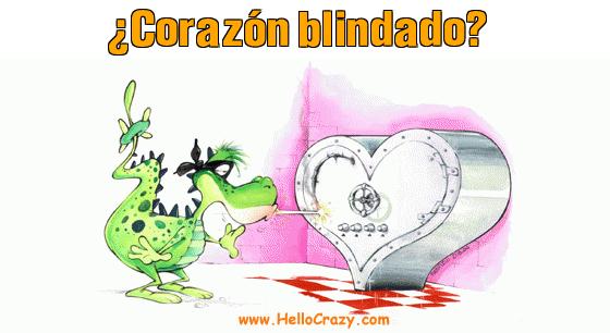 : Corazn blindado?