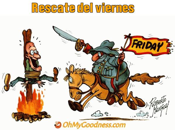 : Rescate del viernes