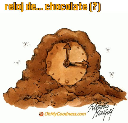 : reloj de... chocolate (?)