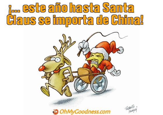 : ... este ao hasta Santa Claus se importa de China!