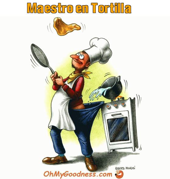 : Maestro en Tortilla