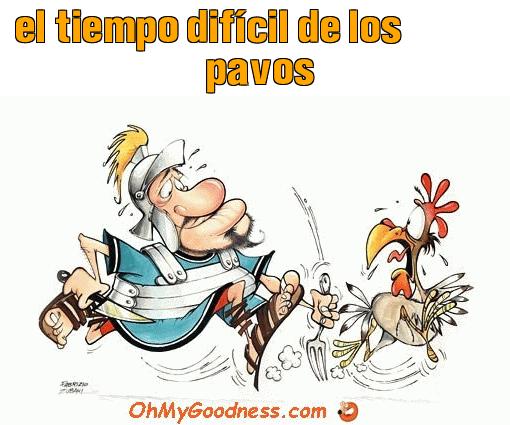 : el tiempo difcil de los pavos