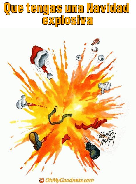 : Que tengas una Navidad explosiva