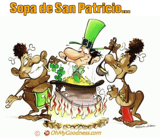 : Sopa de San Patricio...