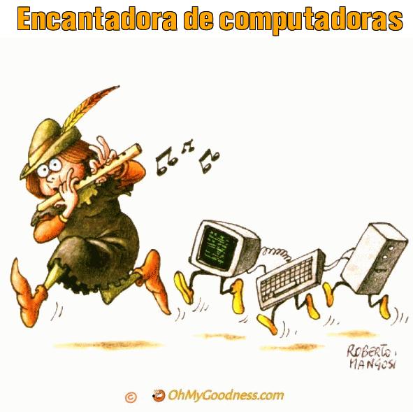 : Encantadora de computadoras