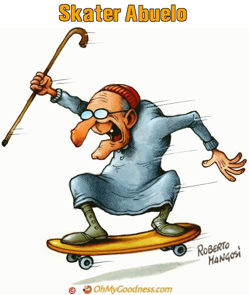 : Skater Abuelo