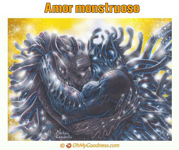 : Amor monstruoso