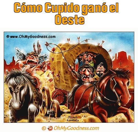 : Cmo Cupido gan el Oeste