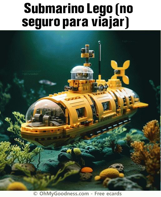 : Submarino Lego (no seguro para viajar)