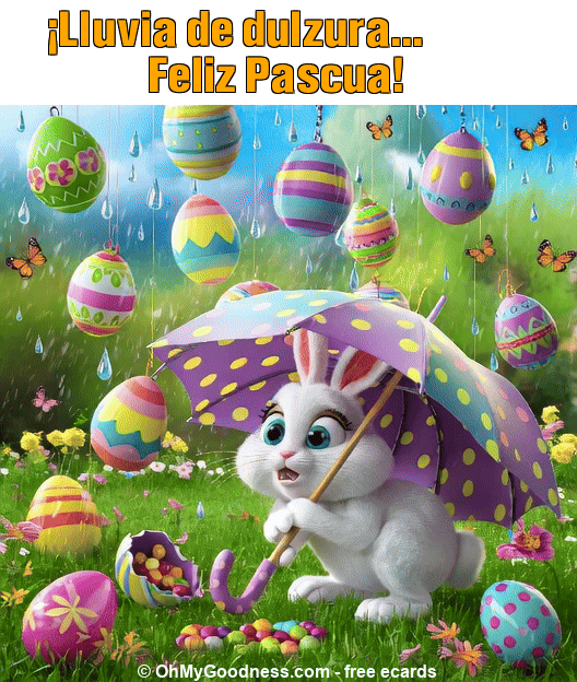 : Lluvia de dulzura... Feliz Pascua!