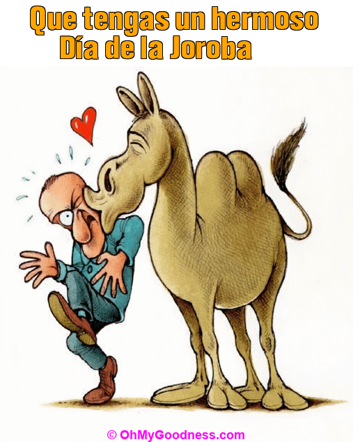 : Que tengas un hermoso Da de la Joroba