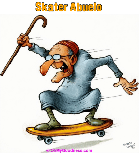 : Skater Abuelo
