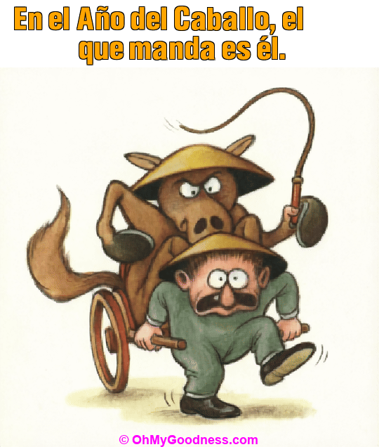 : En el A�o del Caballo, el que manda es �l.