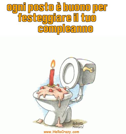 : ogni posto  buono per festeggiare il tuo compleanno