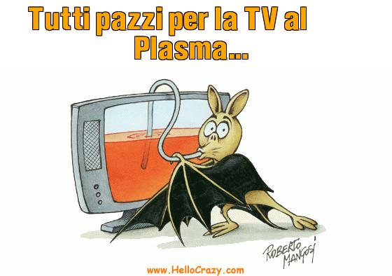 : Tutti pazzi per la TV al Plasma...