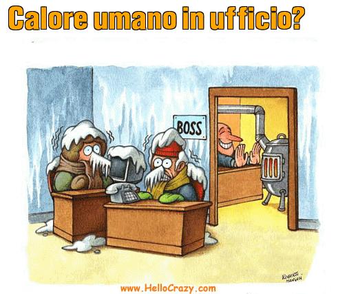 : Calore umano in ufficio?