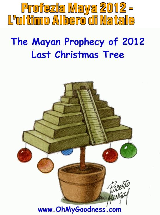 : Profezia Maya 2012 - L'ultimo Albero di Natale