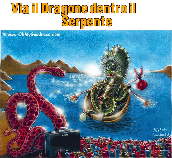 : Via il Dragone dentro il Serpente