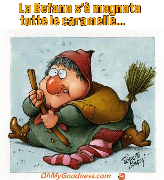 : La Befana s' magnata tutte le caramelle...