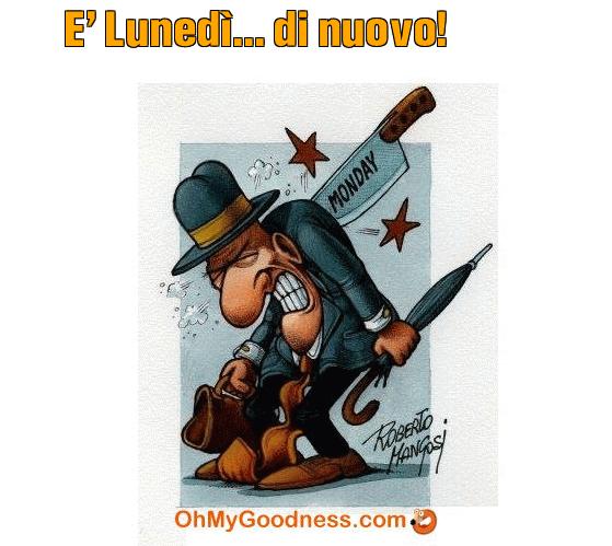 : E' Luned... di nuovo!