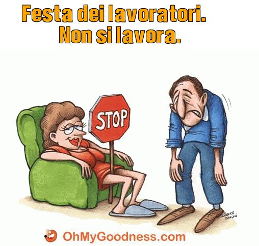 : Festa dei lavoratori. Non si lavora.