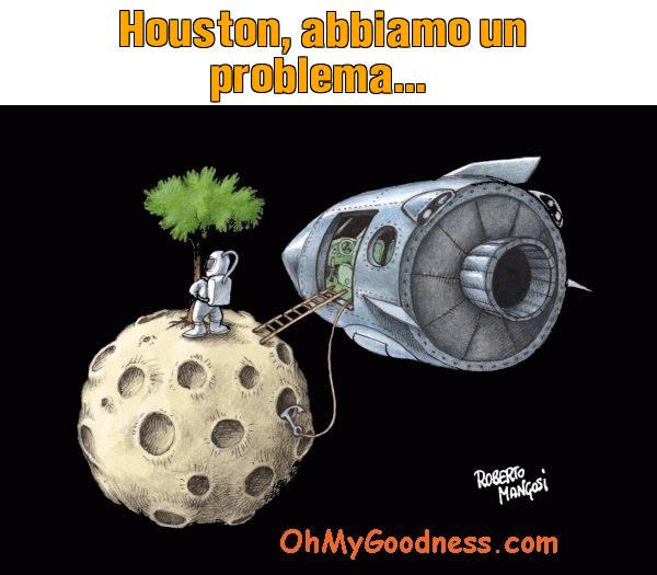 : Houston, abbiamo un problema...