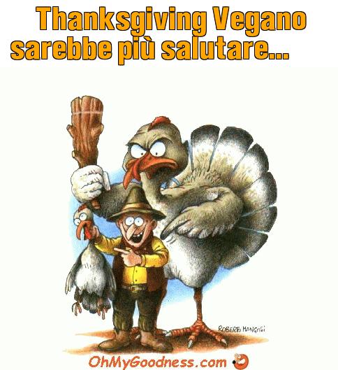 : Thanksgiving Vegano sarebbe pi salutare...