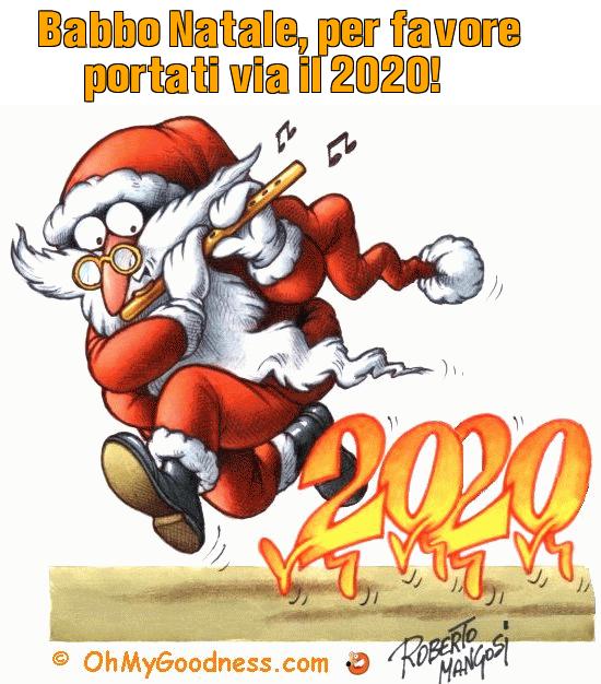 : Babbo Natale, per favore portati via il 2020!