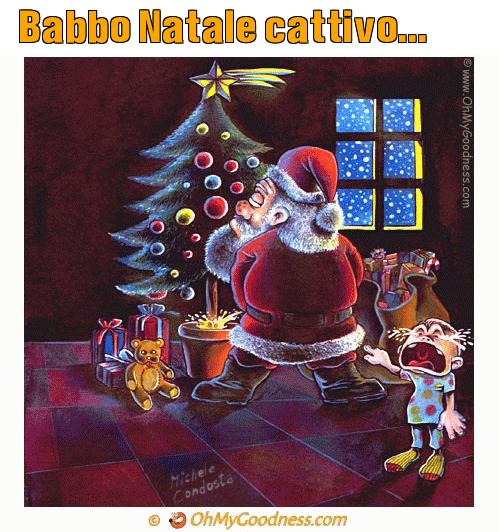 : Babbo Natale cattivo...