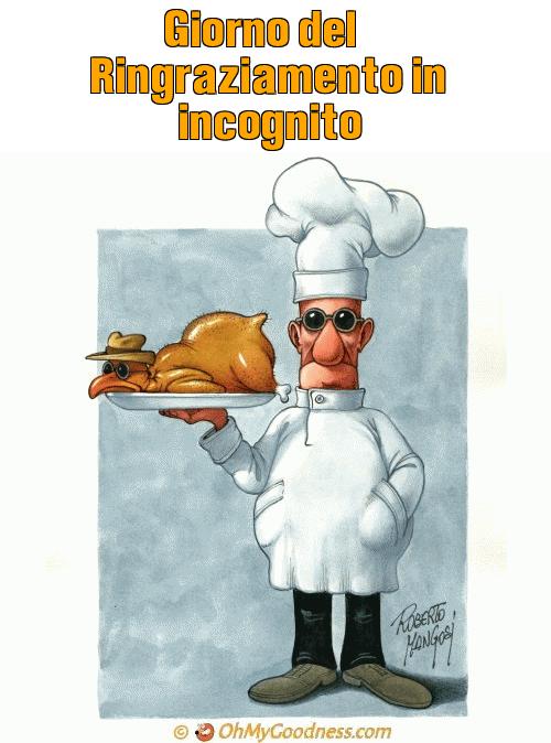 : Giorno del Ringraziamento in incognito