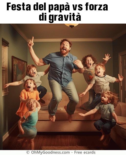 : Festa del pap vs forza di gravit