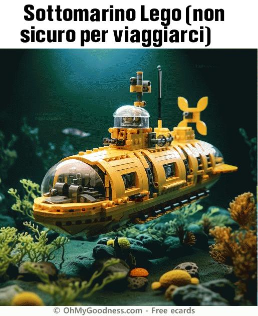 : Sottomarino Lego (non sicuro per viaggiarci)