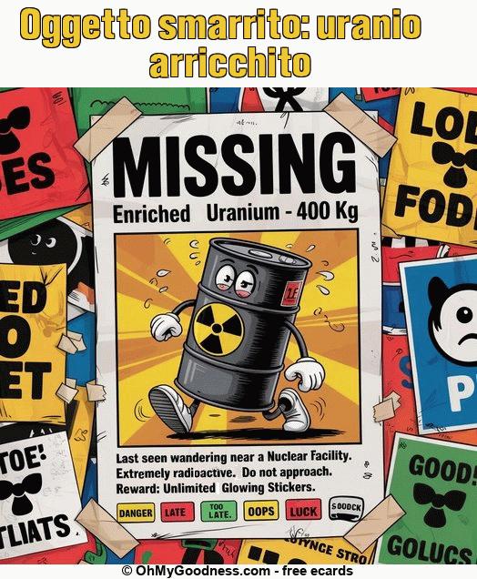 : Oggetto smarrito: uranio arricchito