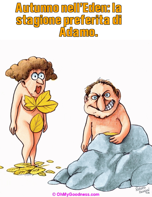 : Autunno nell'Eden: la stagione preferita di Adamo.
