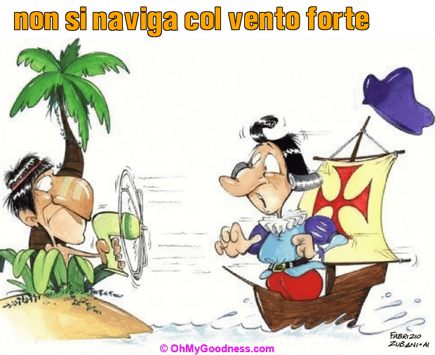 : non si naviga col vento forte