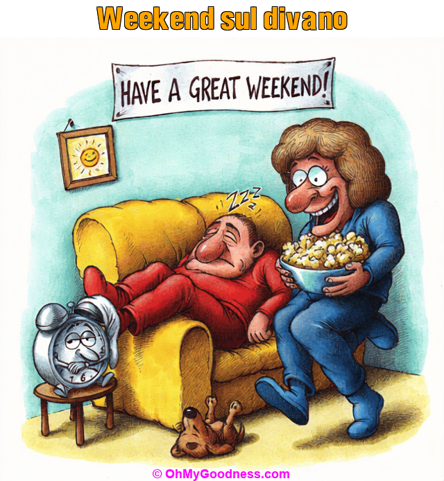 : Weekend sul divano
